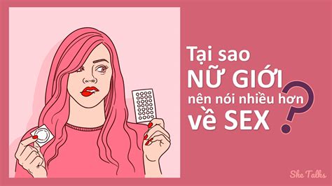 Tại sao nữ giới nên nói nhiều hơn về sex