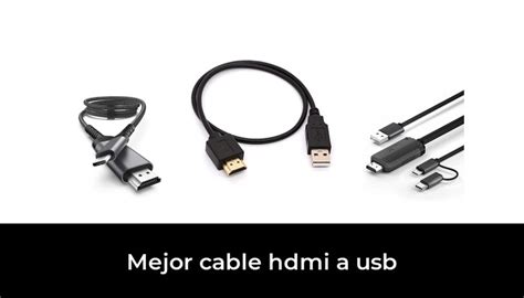 Mejor Cable Hdmi A Usb En Despu S De Horas De Investigaci N