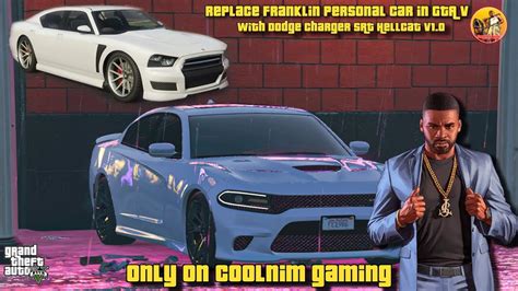 Replace Franklin Personal Car With Dodge Charger Srt Hellcat Gta V