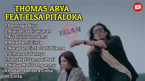 Thomas Arya Feat Elsa Pitaloka Dermaga Biru Full Album Malaysia