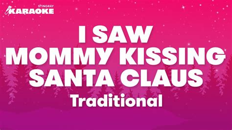 I Saw Mommy Kissing Santa Claus Traditional Karaoke Version Youtube