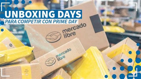 Mercado Libre Lanza Unboxing Days NTX 370 YouTube