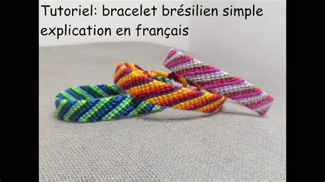 Tutoriel bracelet brésilien simple explication en français DIY