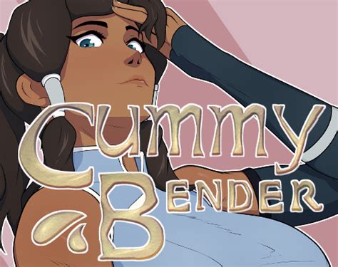 Cummy Bender Final Release Cummy Bender By Cummystudio