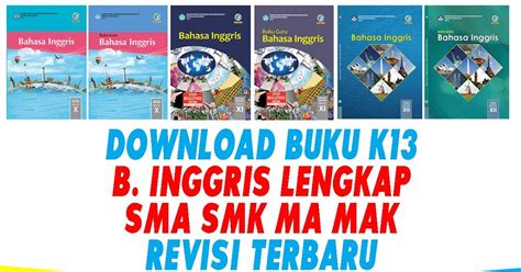 Terbaru Buku Bahasa Inggris Revisi 2017 And 2018 Lengkap Kelas X Xi Xii