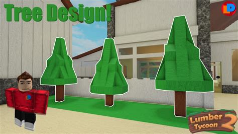 How To Build A Tree Lumber Tycoon 2 Youtube