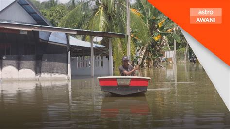 Mangsa Banjir Di Perak Terus Meningkat Satu Lagi Pps Dibuka Youtube