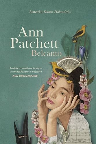 Belcanto recenzja powieści Ann Patchett WRITERAT