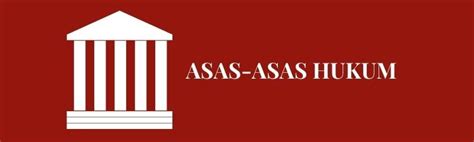 asas asas hukum jurnal hukum