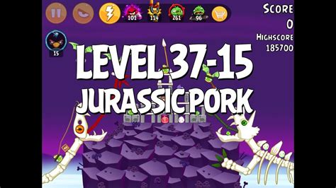 Angry Birds Jurassic Pork Level 37 15 Walkthrough 3 Star Youtube