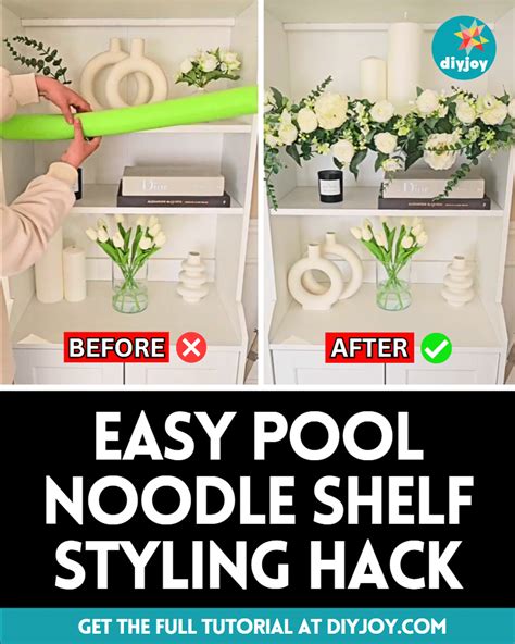 Easy Pool Noodle Shelf Styling Hack