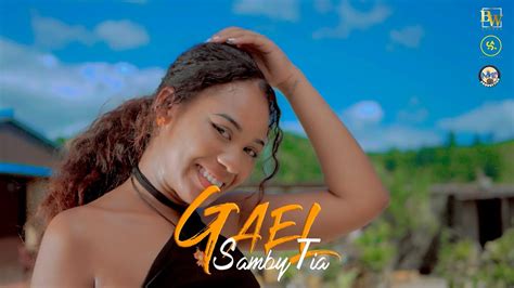 Gael Samby Tia Nouveauté Clip Gasy 2023 Youtube