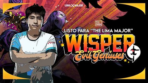 EG WisperListo Para The Lima Major 2023 Evil Geniuses The Lima