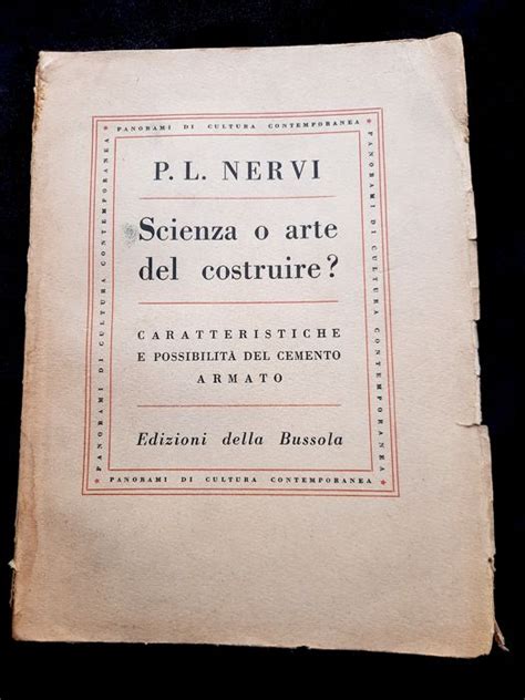 Pier Luigi Nervi Scienza O Arte Del Costruire Catawiki