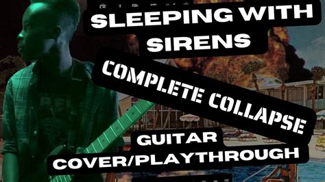 SLEEPING WITH SIRENS Complete Collapse GUITAR COVER PLAYTHROUGH