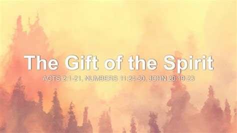 The Gift Of The Spirit Sermon By Sermon Research Assistant Acts 2 1 21