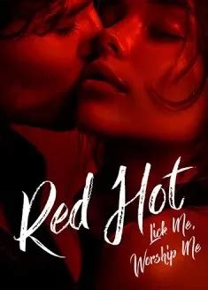 Red Hot Lick Me Worship Me Book By Bomi Read On FictionMe