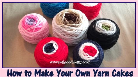 How To Make Your Own Yarn Cakes Youtube