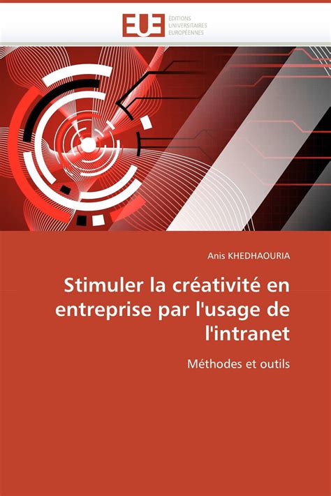 Stimuler la créativité en entreprise par l usage de l intranet 978