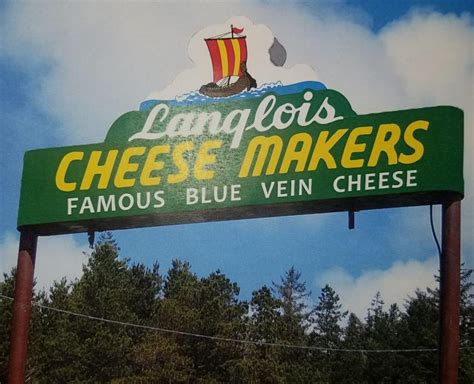 Western World: New sign for Langlois Cheese Factory | Welcome to World ...