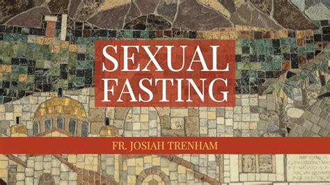 Sexual Fasting Youtube