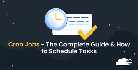 Cron Jobs The Complete Guide How To Schedule Tasks