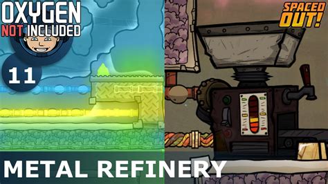 METAL REFINERY ONI Spaced Out Ep 11 Oxygen Not Included YouTube