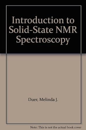 Solid State Nmr Spectroscopy An Introduction Amazon