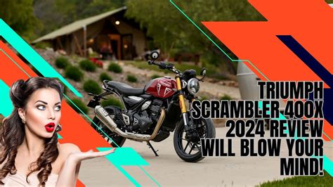 Ultimate Thrills Unleashed Triumph Scrambler X Review Will