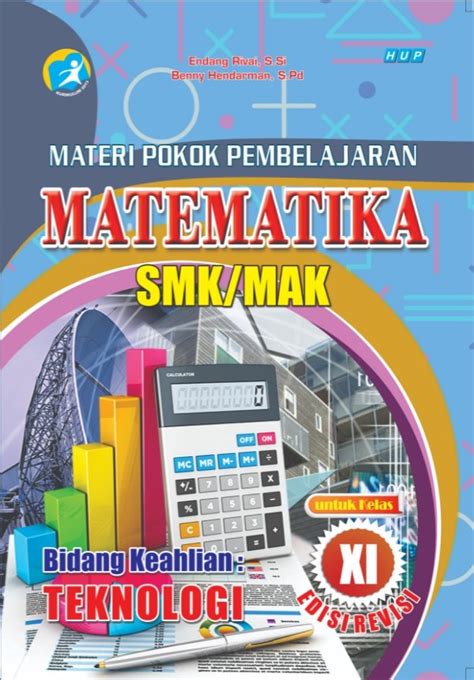 MATEMATIKA SMK MAK TEKNOLOGI KELAS XI SIPLah