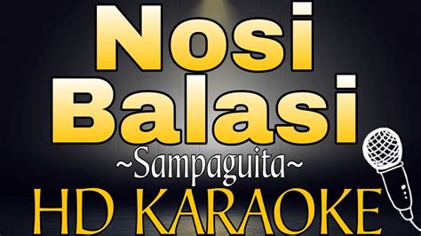 Nosi Balasi By Sampaguita Hd Karaoke Youtube