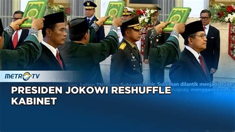 Xinwen Presiden Jokowi Lantik Mentan Kasad Dan Duta Besar Youtube