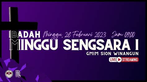 IBADAH MINGGU III JEMAAT GMIM SION WINANGUN MINGGU 19 FEBRUARI