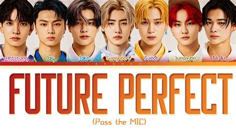 ENHYPEN 엔하이픈 Future Perfect Pass the MIC Lyrics Color Coded