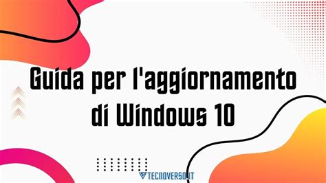 Guida Per L Aggiornamento Di Windows