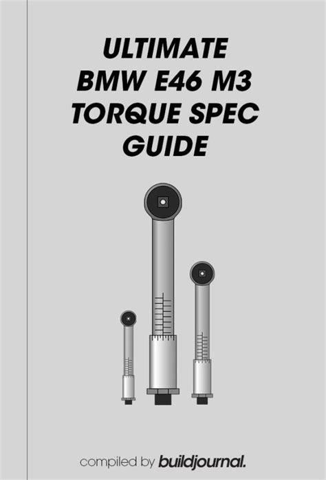 Ultimate Bmw E46 M3 Torque Spec Guide • Buildjournal