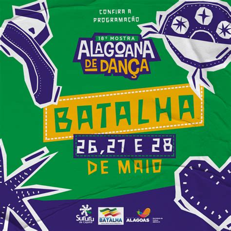 Mostra Alagoana De Dan A Chega Ao Munic Pio De Batalha Alagoas