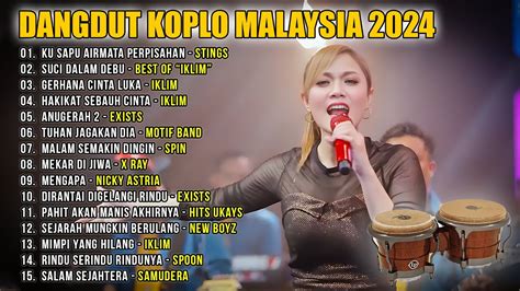 Dangdut Koplo Malaysia Pahit Manis Akan Akhirnya Full Album