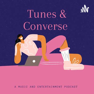 Tunes And Converse Podcast A Podcast On Spotify For Podcasters