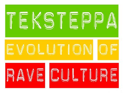 Evolution of rave culture | Teksteppa