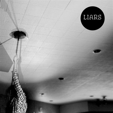 Liars Liars Lyrics And Tracklist Genius