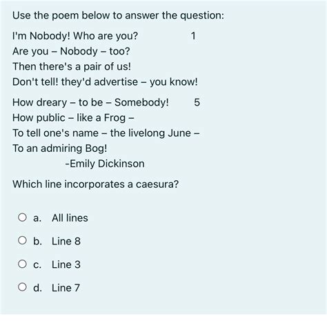 [Solved] Which line incorporates a caesura? . Use the poem below to ...