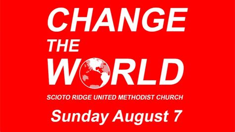 Change The World Sunday Sunday August 7 2016 On Vimeo