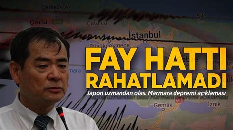 Japon deprem uzmanı Marmara fay hattını işaret etti Rahatlamadı