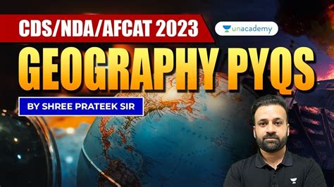 CDS NDA AFCAT 2023 CDS NDA AFCAT 2023Geography PYQs Shree Prateek