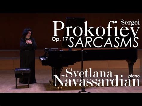 Sergei Prokofiev Sarcasms Op Svetlana Navassardian Youtube