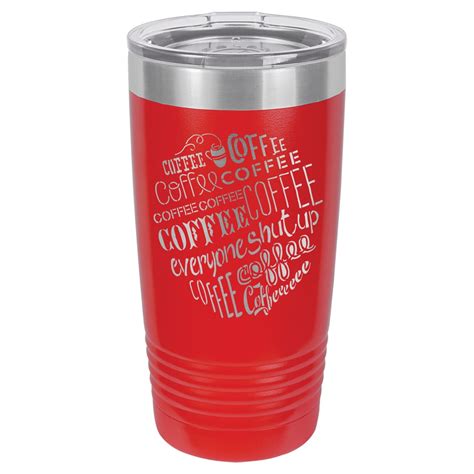 Coffee Coffee Coffee Etched Personalized Tumbler 16 Colors 4 Sizes