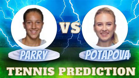 Diane Parry Vs Anastasia Potapova Wta Portoroz Prediction Youtube