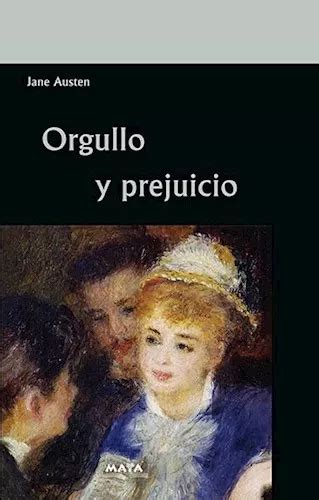 Orgullo Y Prejuicio De Jane Austen Editorial Maya Tapa Blanda En Español Mercadolibre