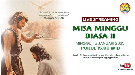 Misa Minggu Biasa Ii Januari Pukul Wib Youtube